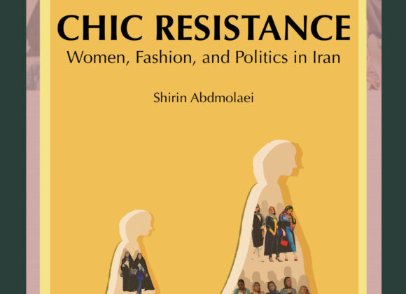 Chic Resistance – Women, Fashion and Politics in Iran