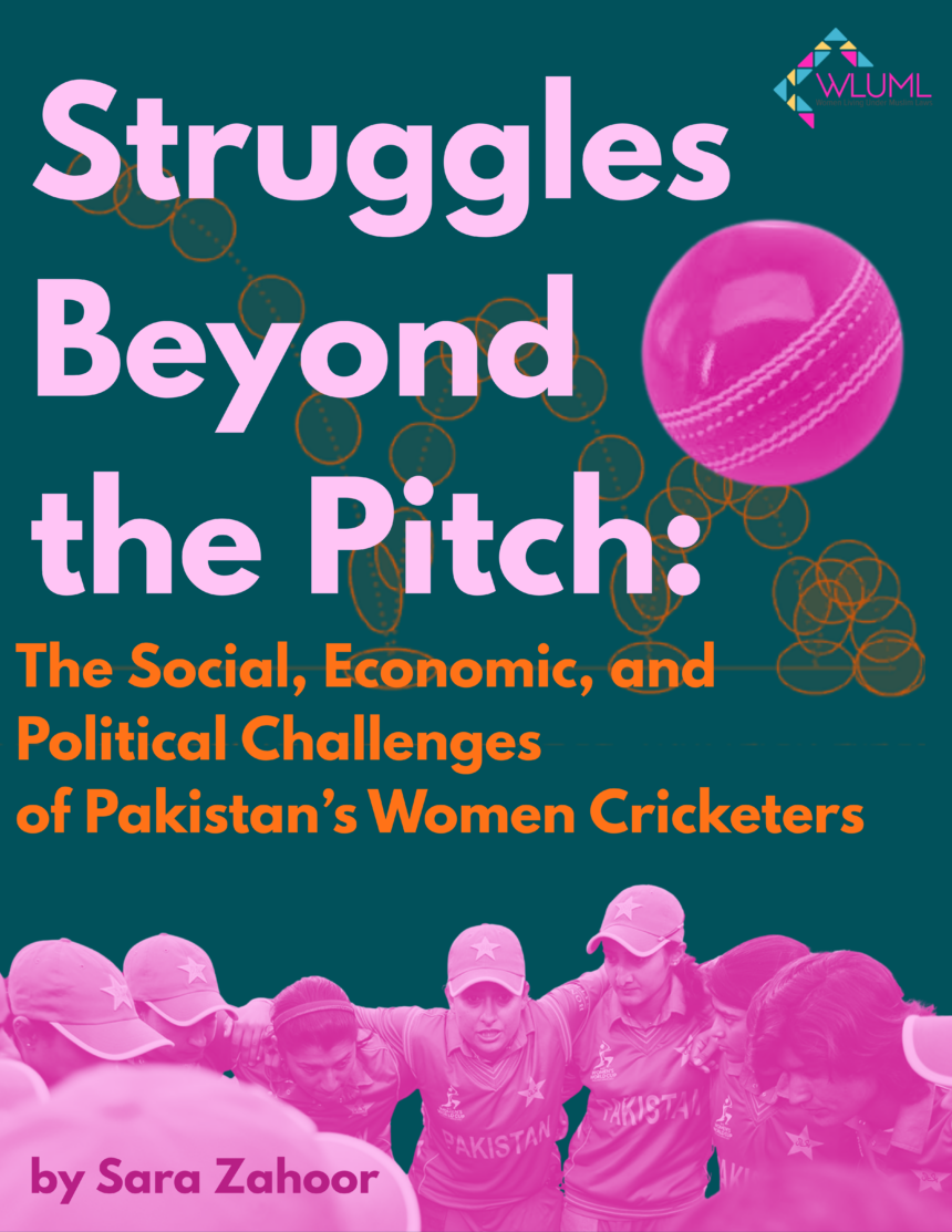 Struggles Beyond the Pitch: The Social, Economic, and Political Challenges of Pakistan’s Women Cricketers Struggles Beyond the Pitch: The Social, Economic, and Political Challenges of Pakistan’s Women Cricketers